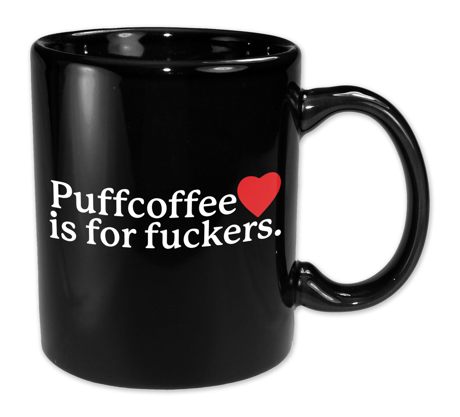 puffcoffee is for fuckers mug